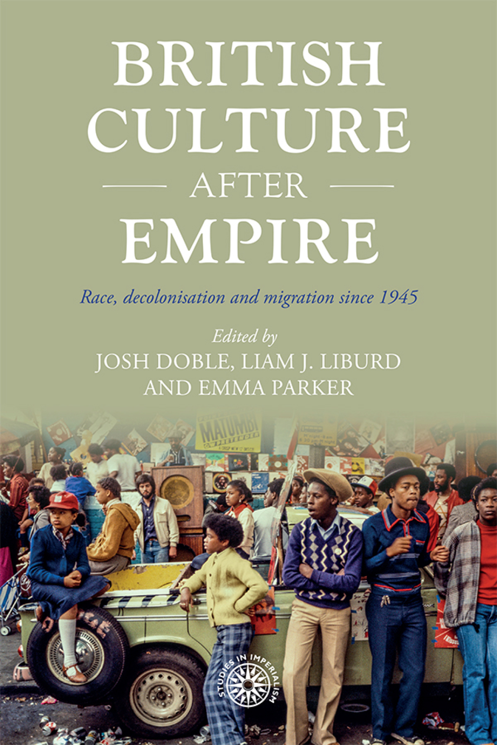 British culture after empire Race, decolonisation and migration since 1945 â€“ PDF/EPUB Version Downloadable