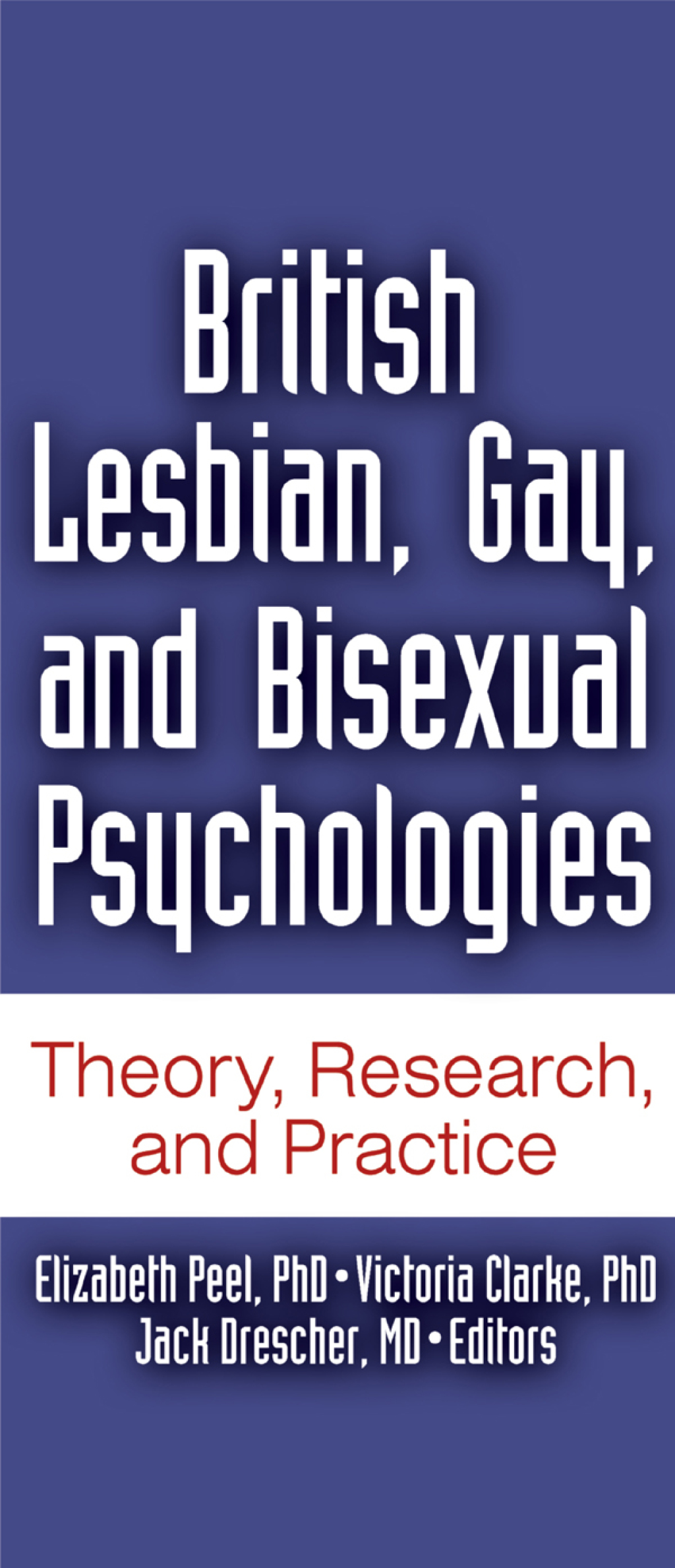 British Lesbian, Gay, and Bisexual Psychologies Theory, Research, and Practice 1st Edition - (PDF/EPUB Version)