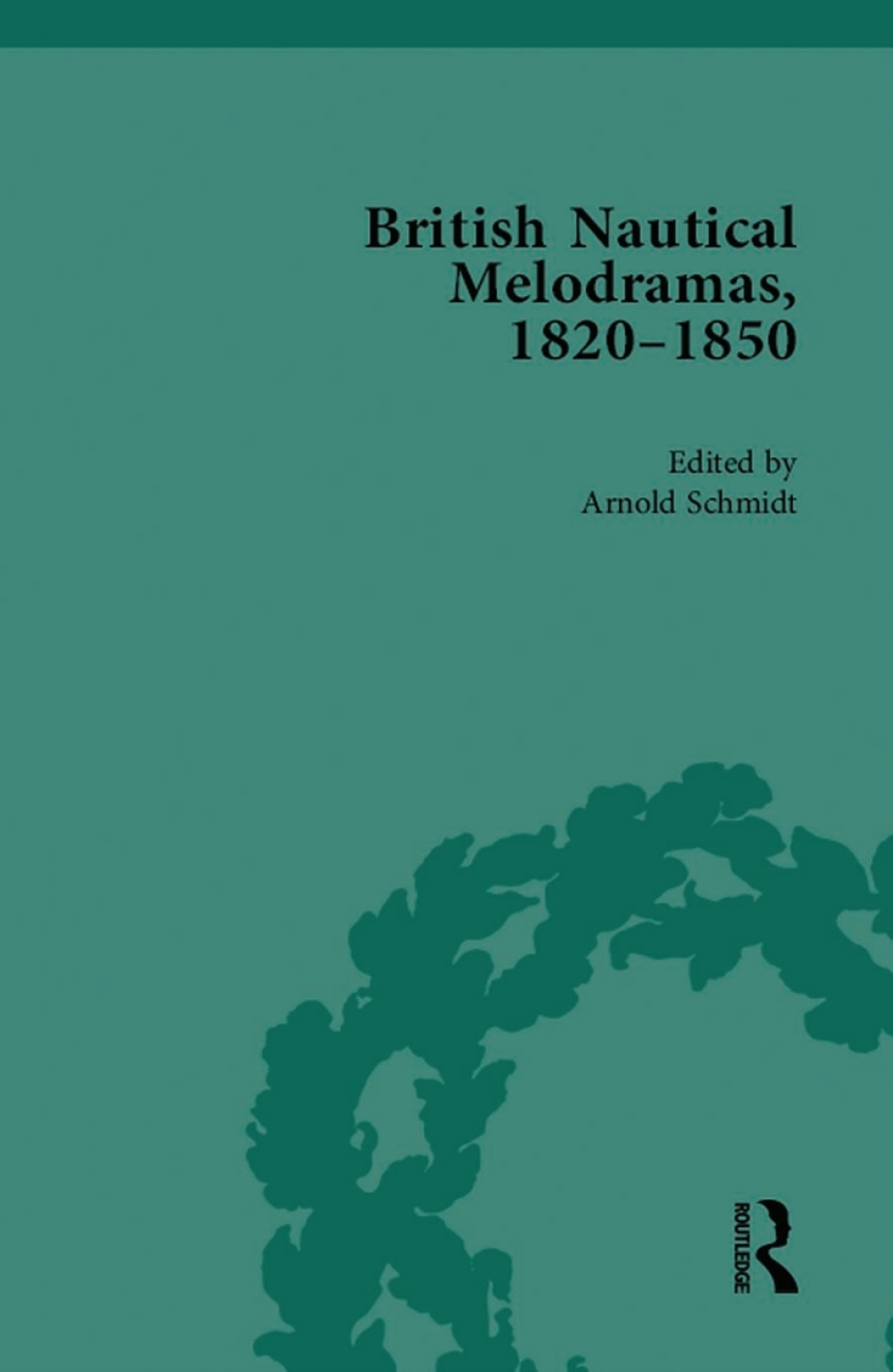 British Nautical Melodramas, 1820â€“1850 1st Edition â€“ PDF/EPUB Version Downloadable