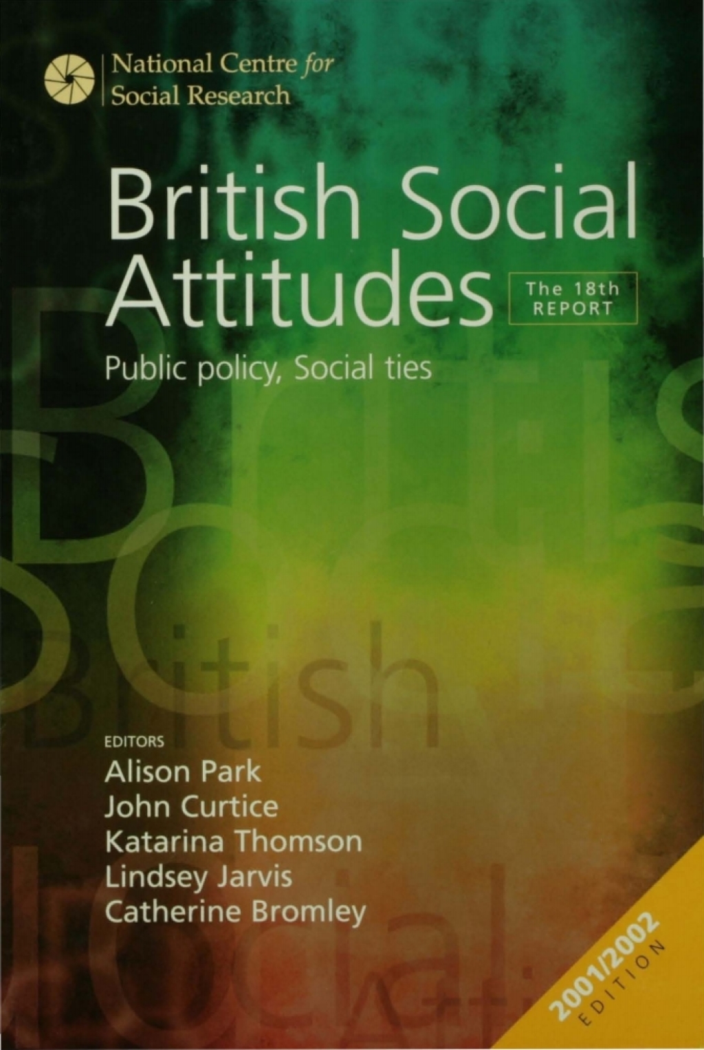 British Social Attitudes Public Policy, Social Ties - The 18th Report 18th Edition â€“ PDF/EPUB Version Downloadable