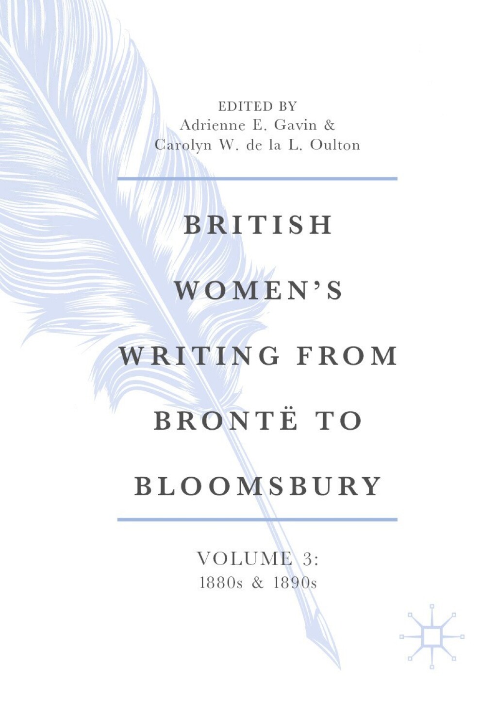 British Womenâ€™s Writing from BrontÃ« to Bloomsbury, Volume 3 1880s and 1890s â€“ PDF/EPUB Version Downloadable