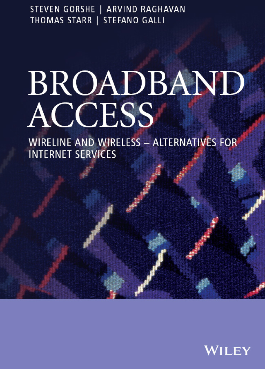 Broadband Access Wireline and Wireless - Alternatives for Internet Services 1st Edition â€“ PDF/EPUB Version Downloadable