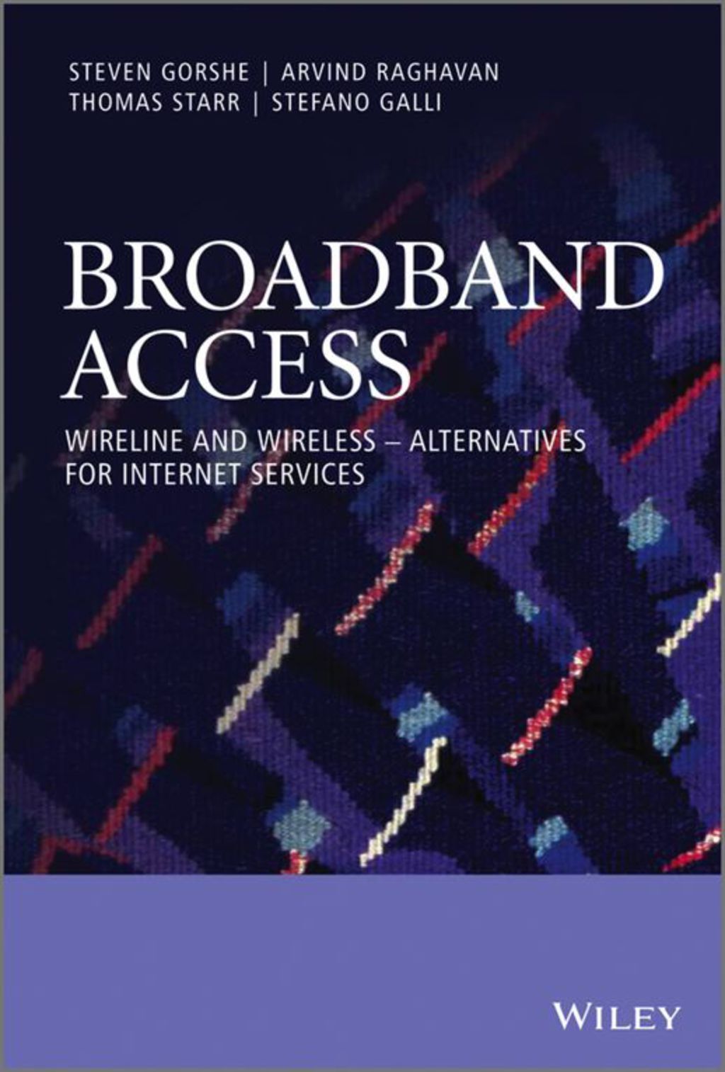 Broadband Access - Wireline and Wireless - Alternatives for Internet Services 1st Edition â€“ PDF/EPUB Version Downloadable