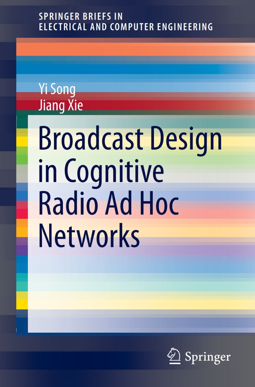 Broadcast Design in Cognitive Radio Ad Hoc Networks â€“ PDF/EPUB ...