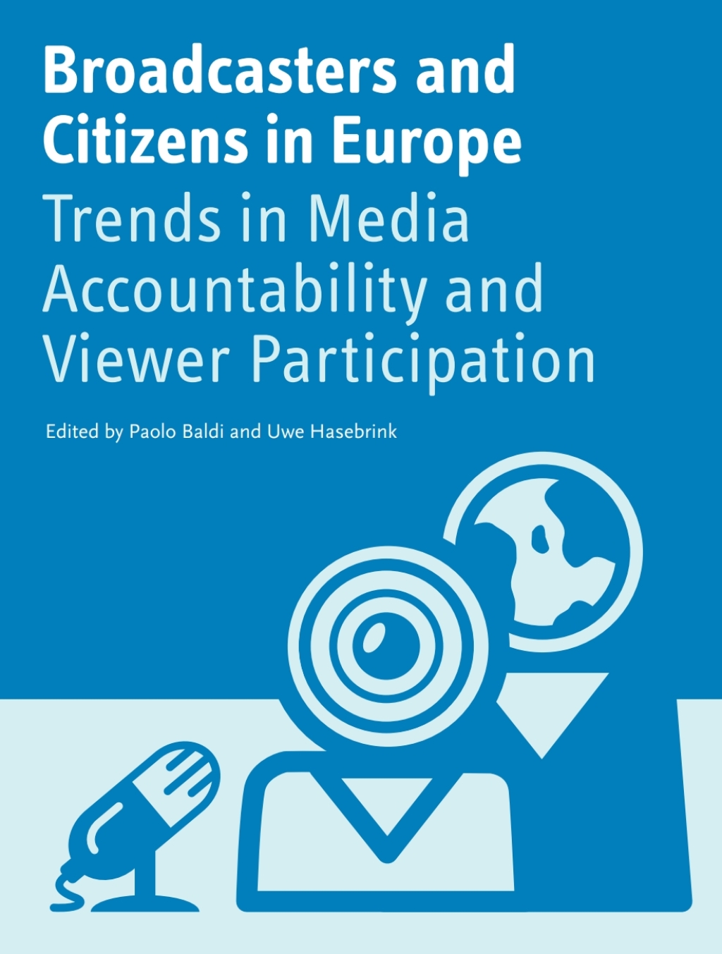 Broadcasters and Citizens in Europe Trends in Media Accountability and Viewer Participation 1st Edition â€“ PDF/EPUB Version Downloadable