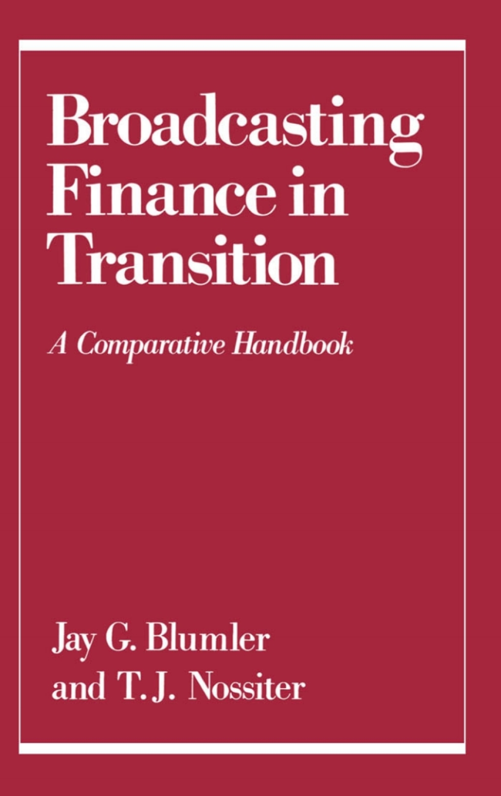 Broadcasting Finance in Transition A Comparative Handbook 1st Edition â€“ PDF/EPUB Version Downloadable
