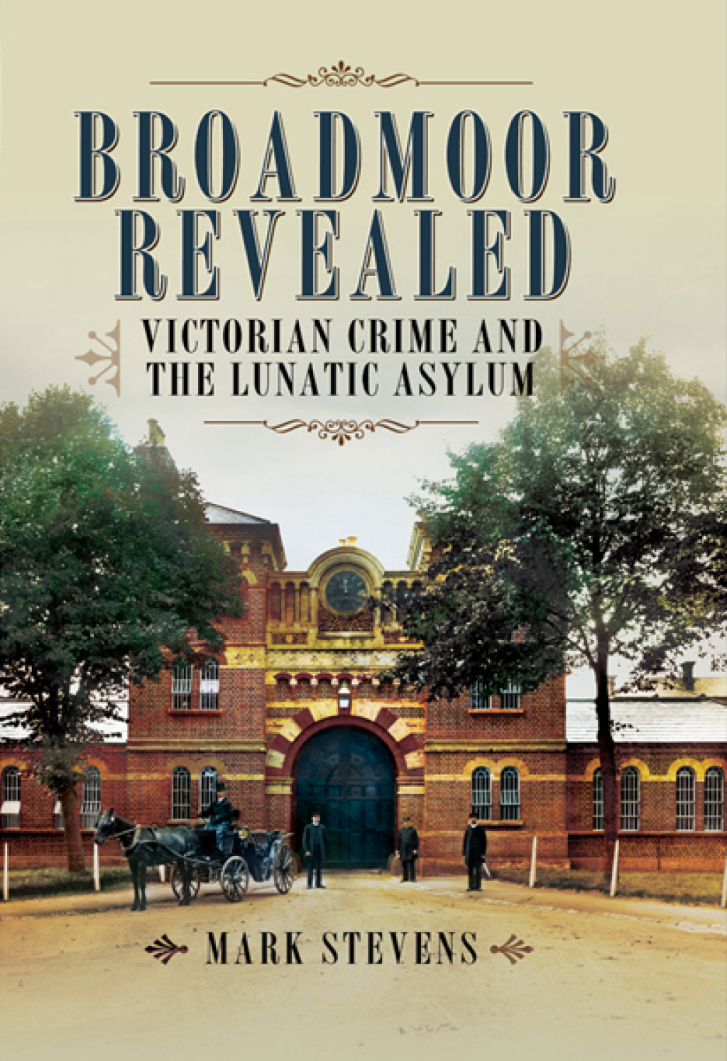 Broadmoor Revealed Victorian Crime and the Lunatic Asylum - (PDF/EPUB Version)