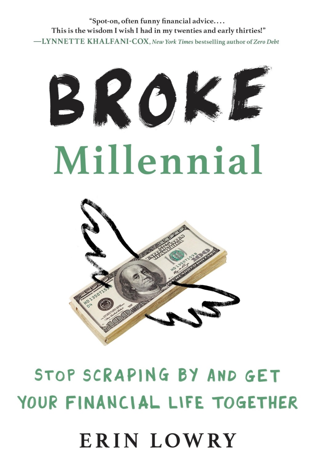 Broke Millennial Stop Scraping By and Get Your Financial Life Together - (PDF/EPUB Version)