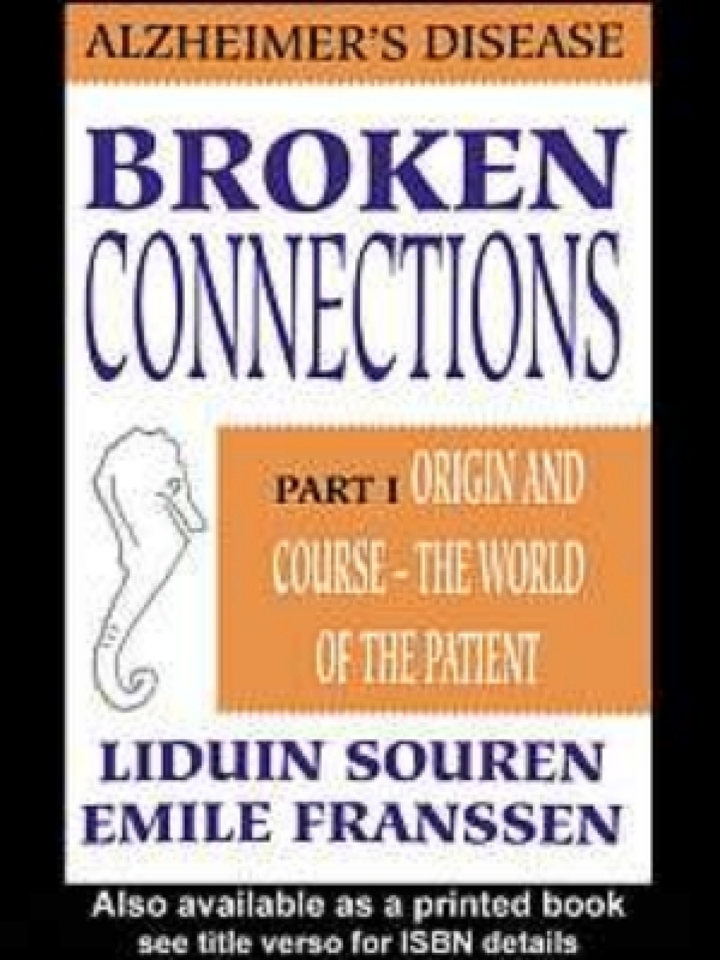 Broken Connections: Alzheimer's Disease: Part I 1st Edition - (PDF/EPUB Version)