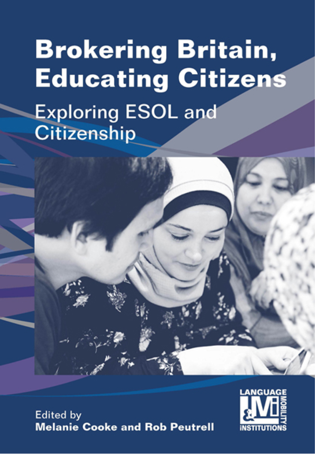 Brokering Britain, Educating Citizens Exploring ESOL and Citizenship 1st Edition - (PDF/EPUB Version)
