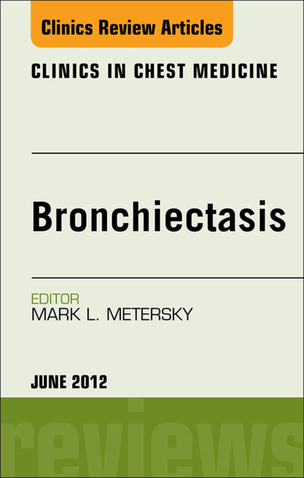 Bronchiectasis, An Issue of Clinics in Chest Medicine  â€“ PDF/EPUB Version Downloadable