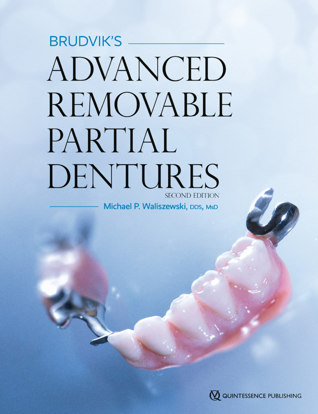 Brudvikâ€™s Advanced Removable Partial Dentures, Second Edition 2nd Edition â€“ PDF/EPUB Version Downloadable