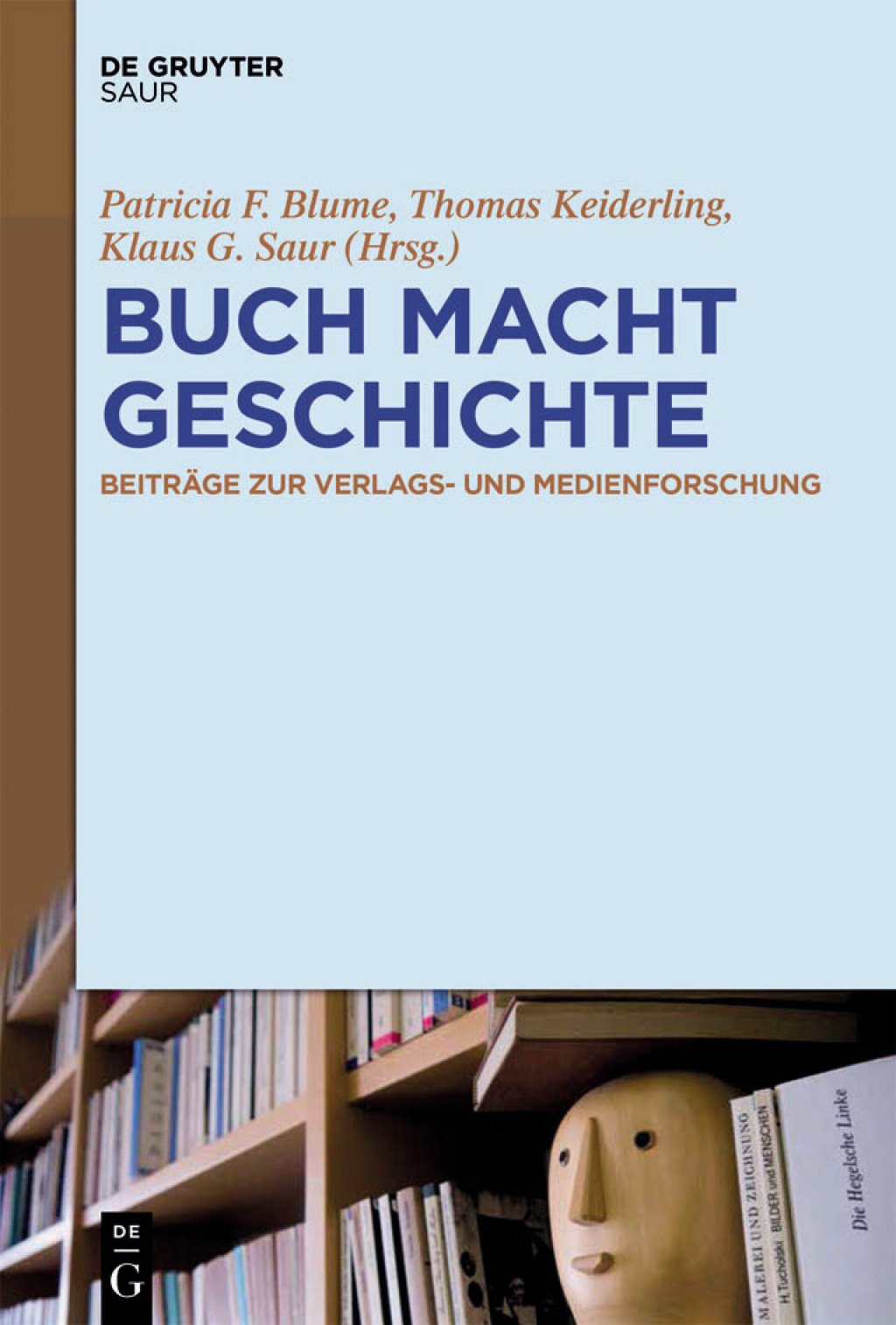 BUCH MACHT GESCHICHTE BeitrÃ¤ge zur Verlags- und Medienforschung 1st Edition â€“ PDF/EPUB Version Downloadable
