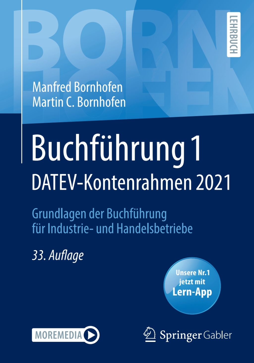 BuchfÃ¼hrung 1 DATEV-Kontenrahmen 2021 Grundlagen der BuchfÃ¼hrung fÃ¼r Industrie- und Handelsbetriebe 33rd Edition - (PDF/EPUB Version)