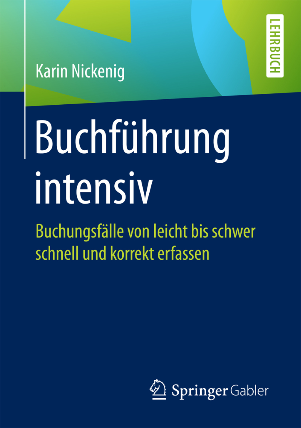 BuchfÃ¼hrung intensiv BuchungsfÃ¤lle von leicht bis schwer schnell und korrekt erfassen - (PDF/EPUB Version)