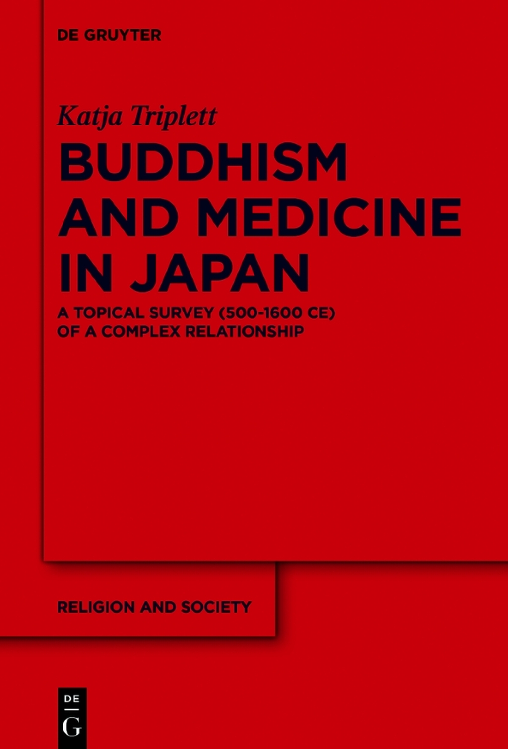 Buddhism and Medicine in Japan A Topical Survey (500-1600 CE) of a Complex Relationship 1st Edition â€“ PDF/EPUB Version Downloadable