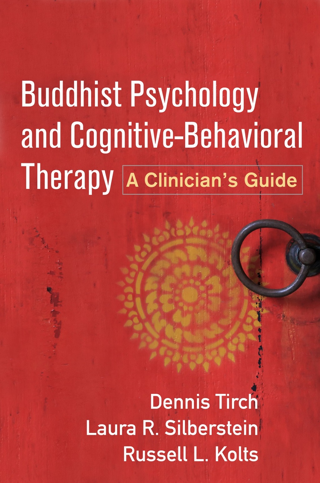 Buddhist Psychology and Cognitive-Behavioral Therapy A Clinician's Guide - (PDF/EPUB Version)