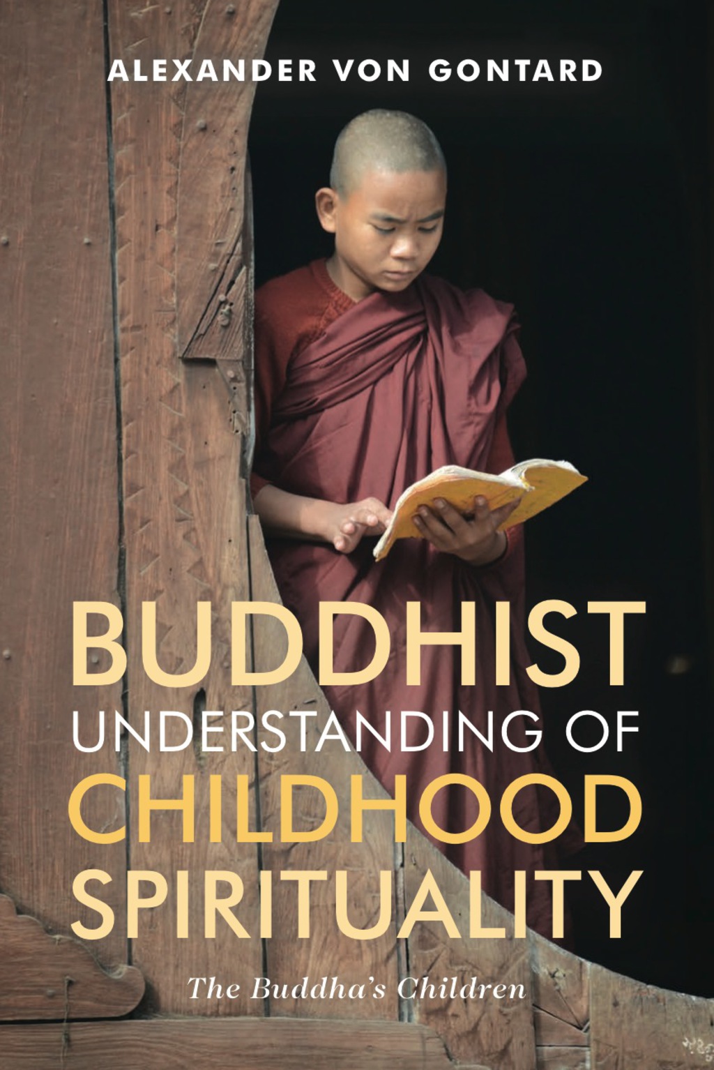 Buddhist Understanding of Childhood Spirituality The Buddha's Children - (PDF/EPUB Version)