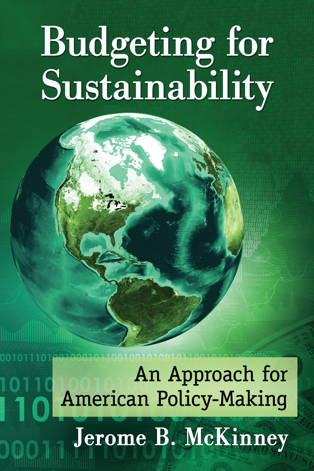 Budgeting for Sustainability An Approach for American Policy-Making - (PDF/EPUB Version)