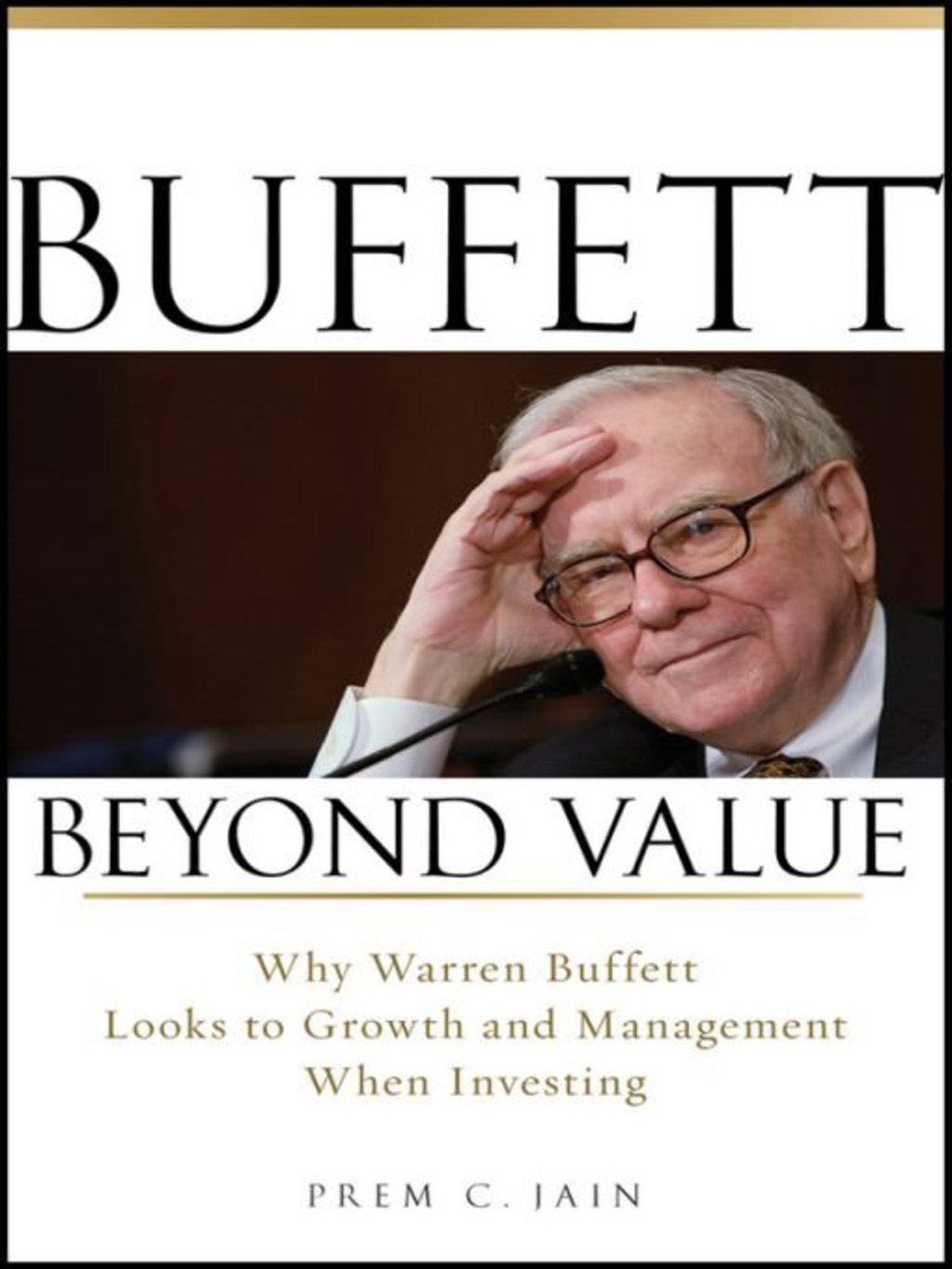 Buffett Beyond Value: Why Warren Buffett Looks to Growth and Management When Investing 1st Edition - (PDF/EPUB Version)