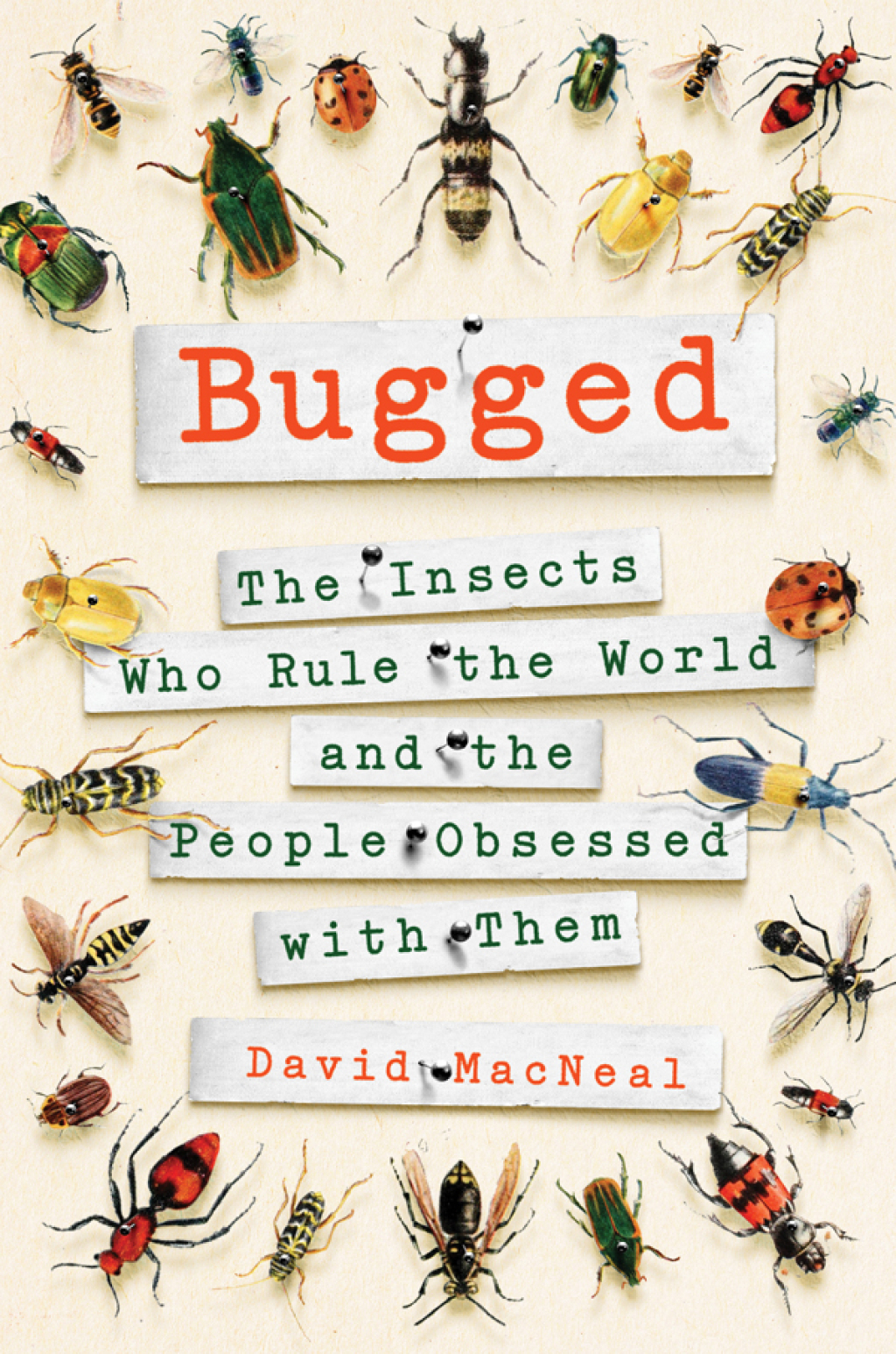 Bugged The Insects Who Rule the World and the People Obsessed with Them - (PDF/EPUB Version)