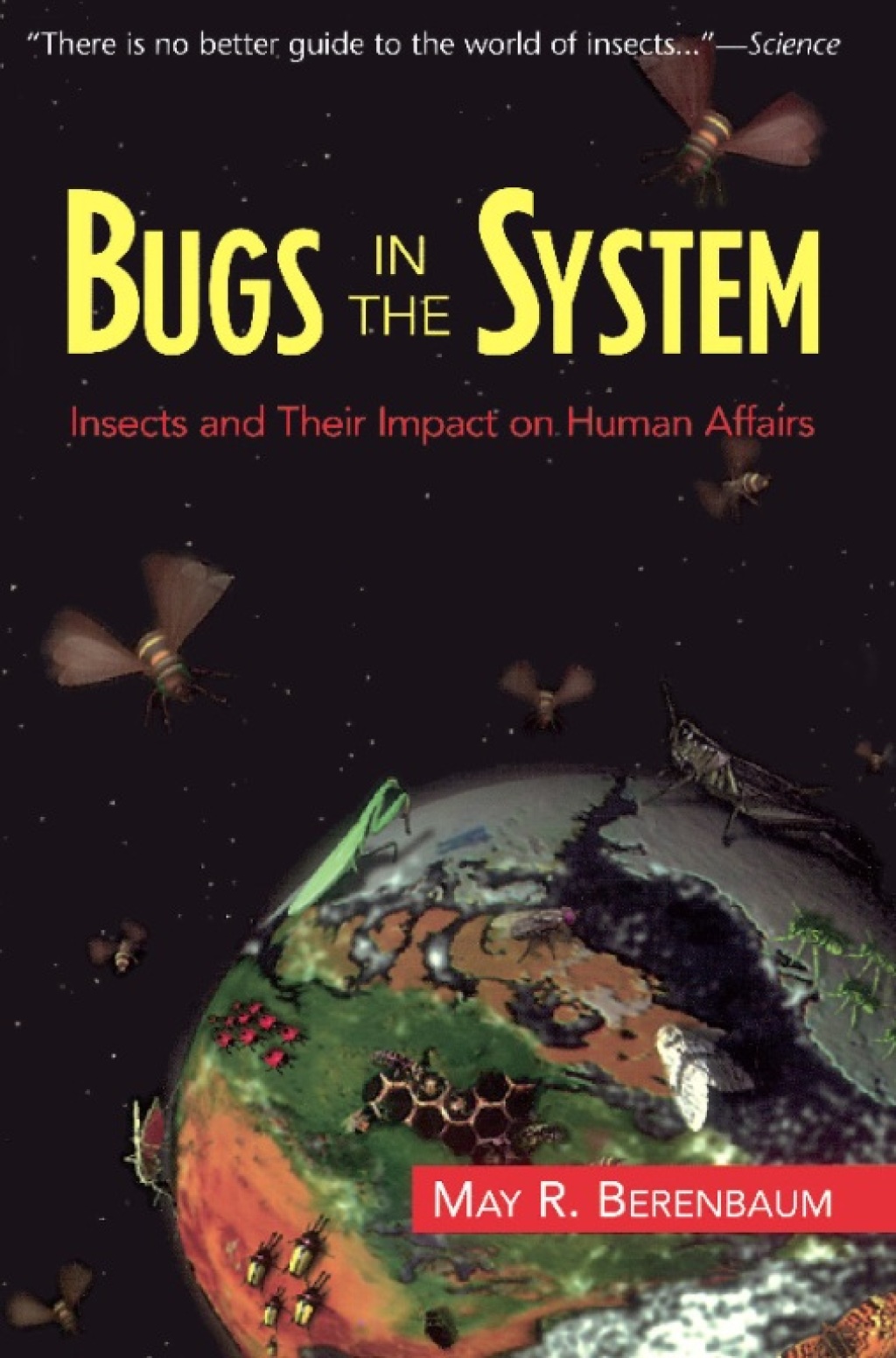 Bugs In The System Insects And Their Impact On Human Affairs - (PDF/EPUB Version)