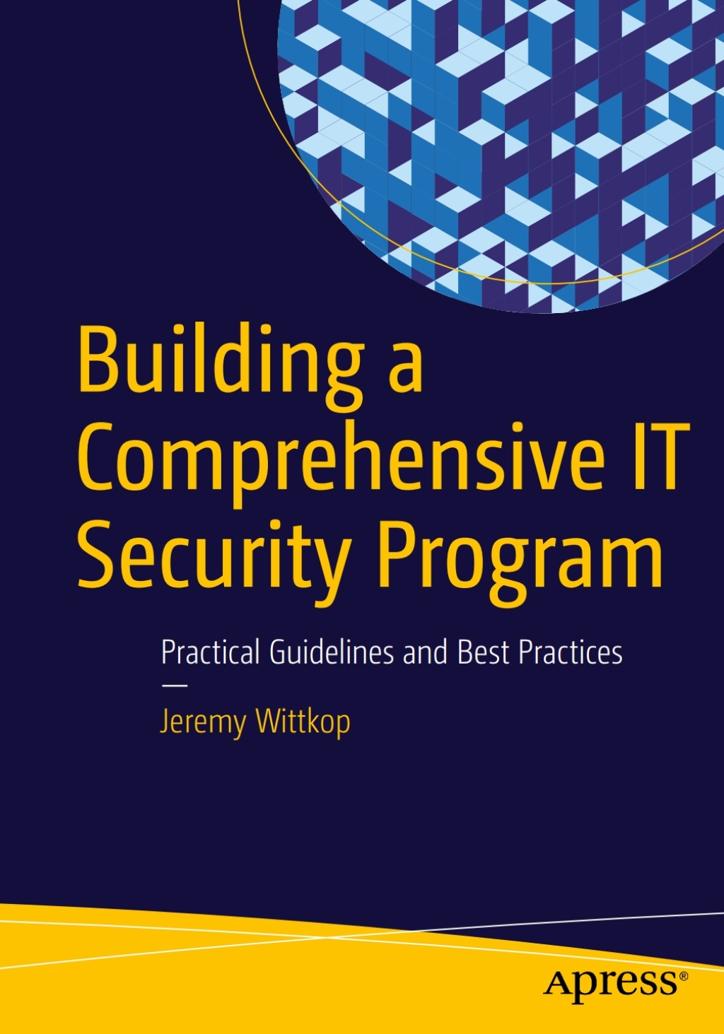 Building a Comprehensive IT Security Program Practical Guidelines and ...