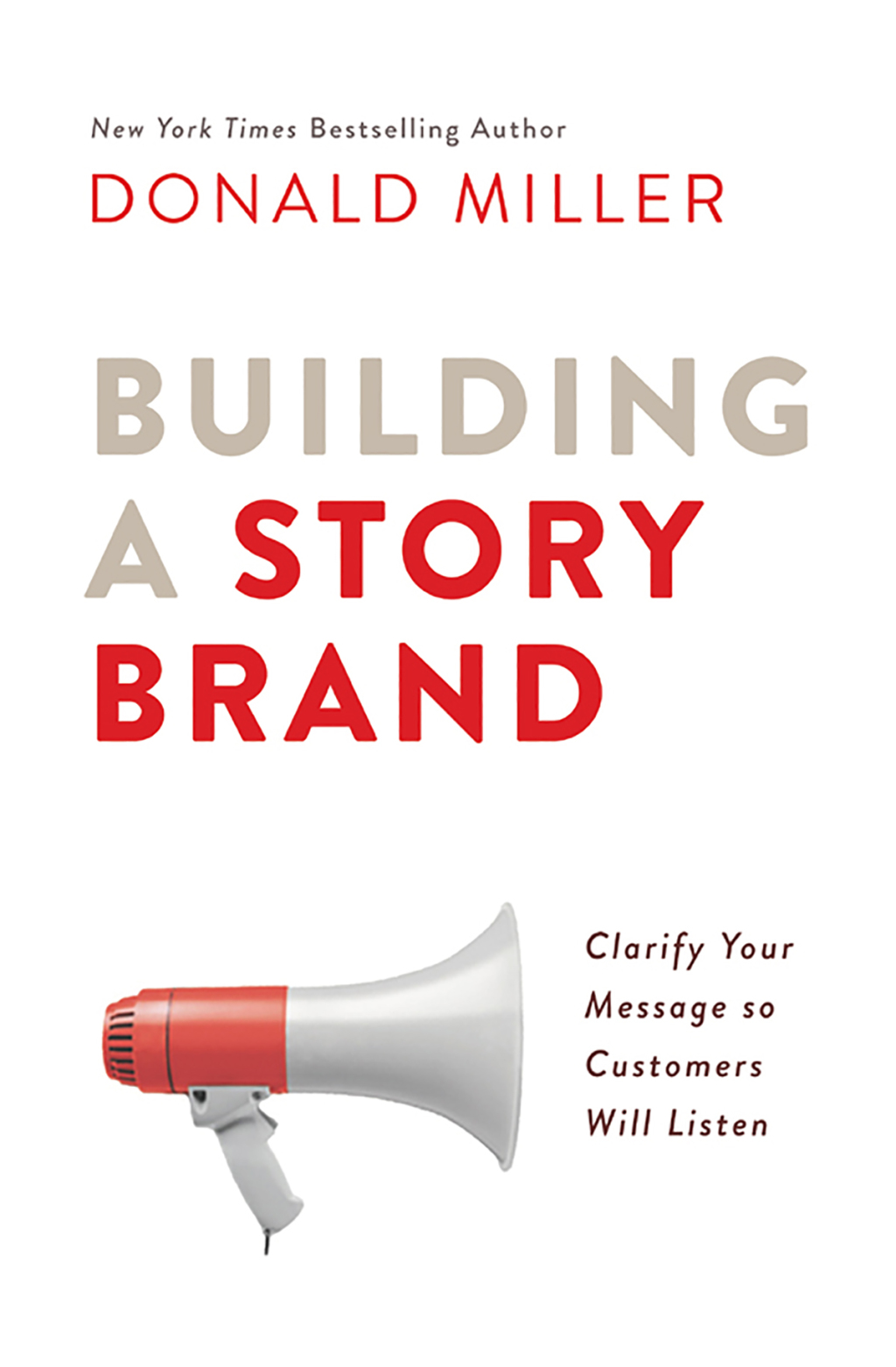 Building a StoryBrand Clarify Your Message So Customers Will Listen - (PDF/EPUB Version)