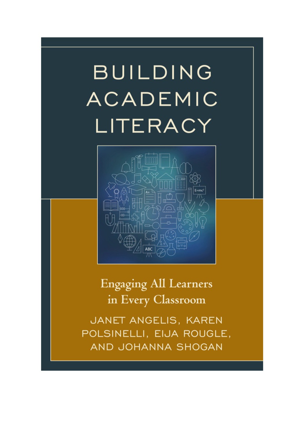 Building Academic Literacy Engaging All Learners in Every Classroom - (PDF/EPUB Version)