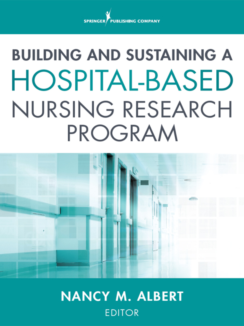 Building and Sustaining a Hospital-Based Nursing Research Program 1st Edition â€“ PDF/EPUB Version Downloadable