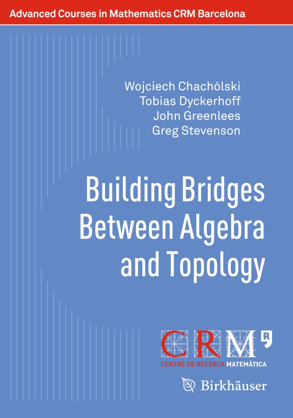 Building Bridges Between Algebra and Topology - (PDF/EPUB Version)