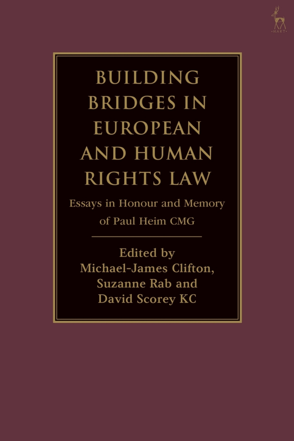 Building Bridges in European and Human Rights Law Essays in Honour and Memory of Paul Heim CMG 1st Edition â€“ PDF/EPUB Version Downloadable