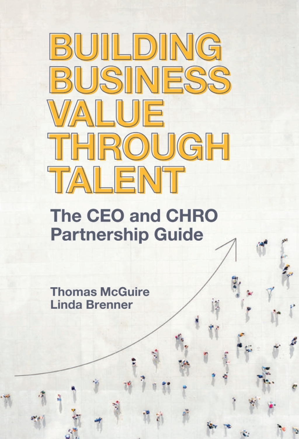 Building Business Value through Talent The CEO and CHRO Partnership Guide - (PDF/EPUB Version)