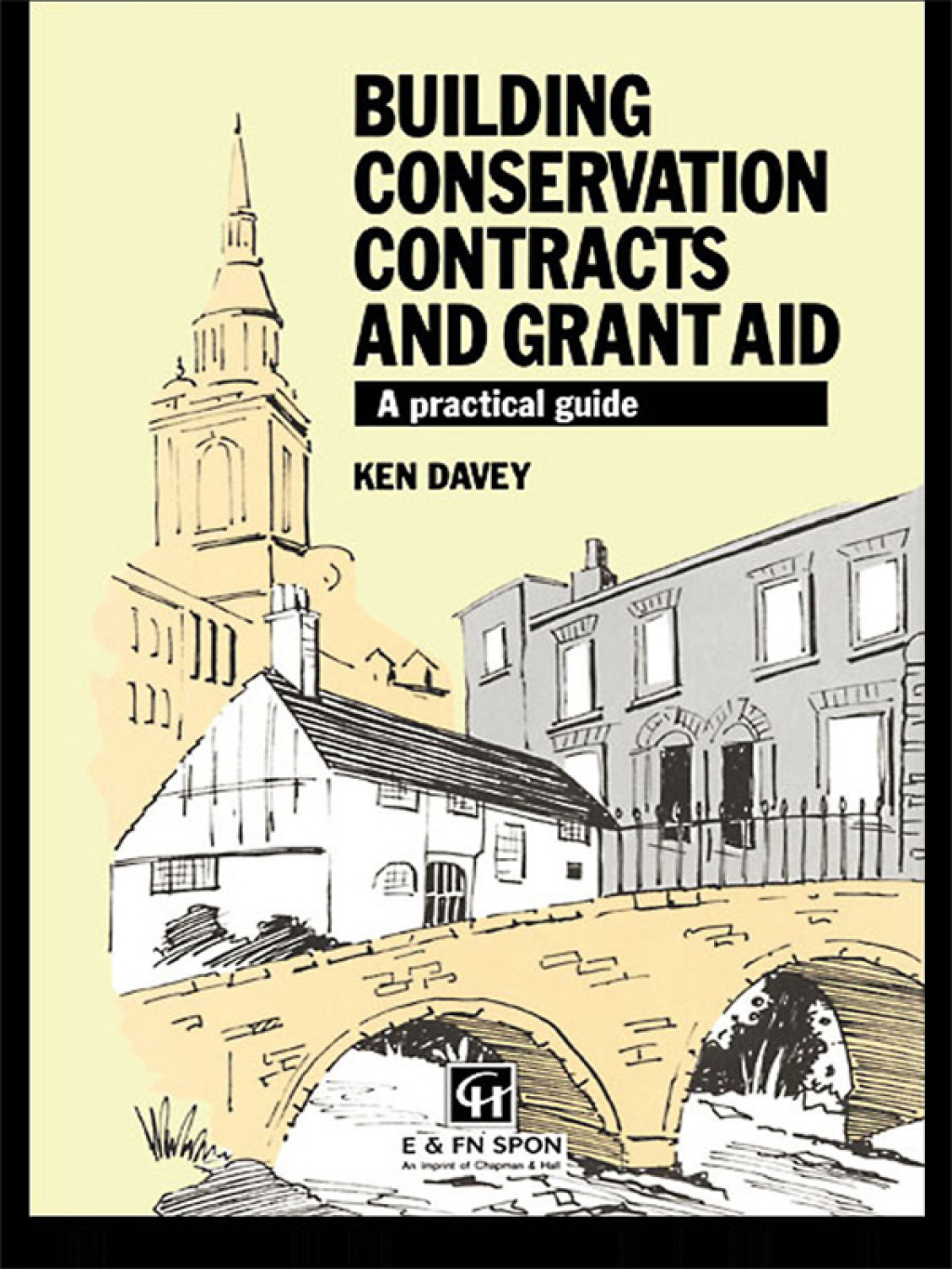 Building Conservation Contracts and Grant Aid A practical guide 1st Edition â€“ PDF/EPUB Version Downloadable