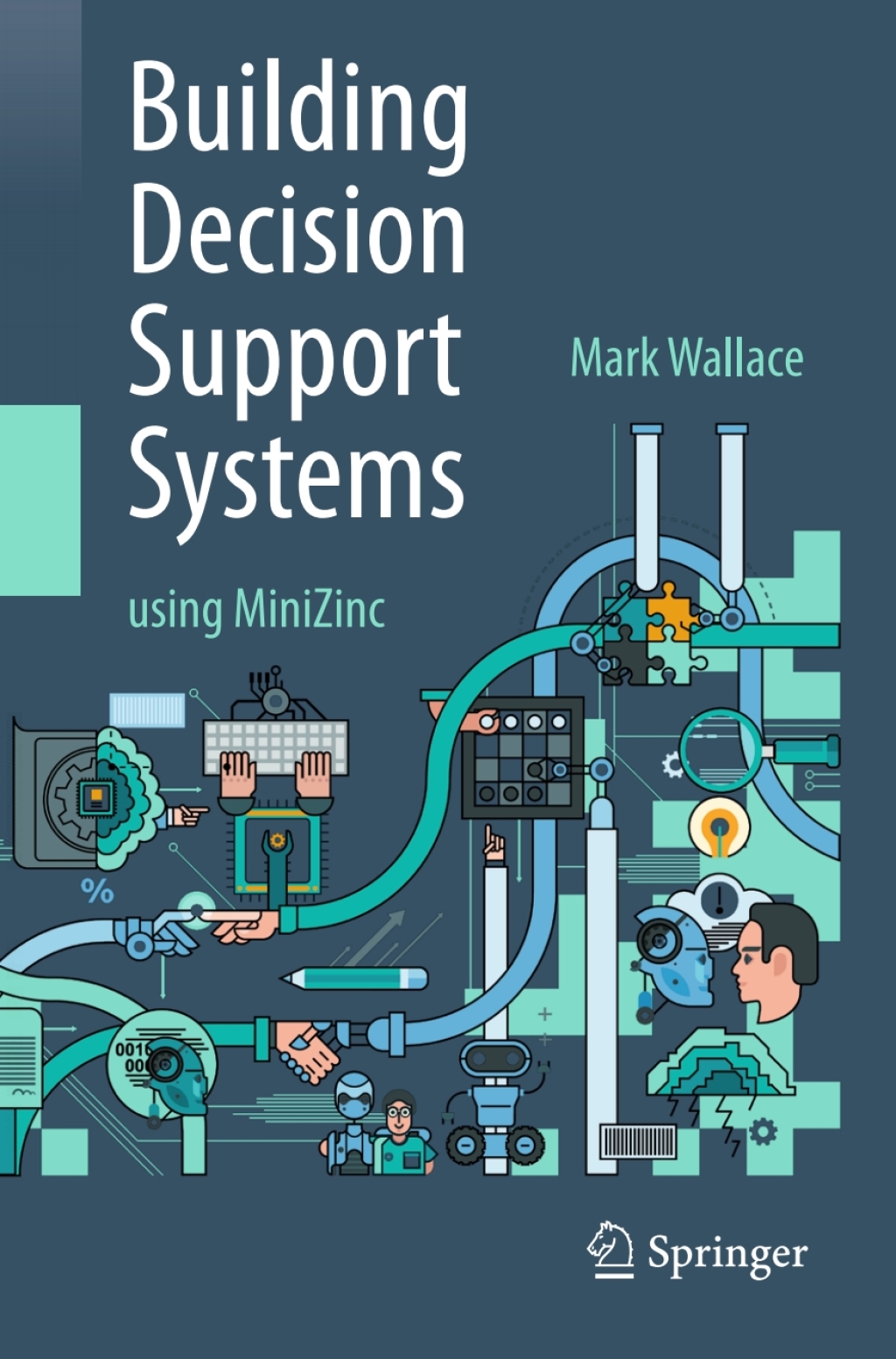 Building Decision Support Systems using MiniZinc â€“ PDF/EPUB Version ...