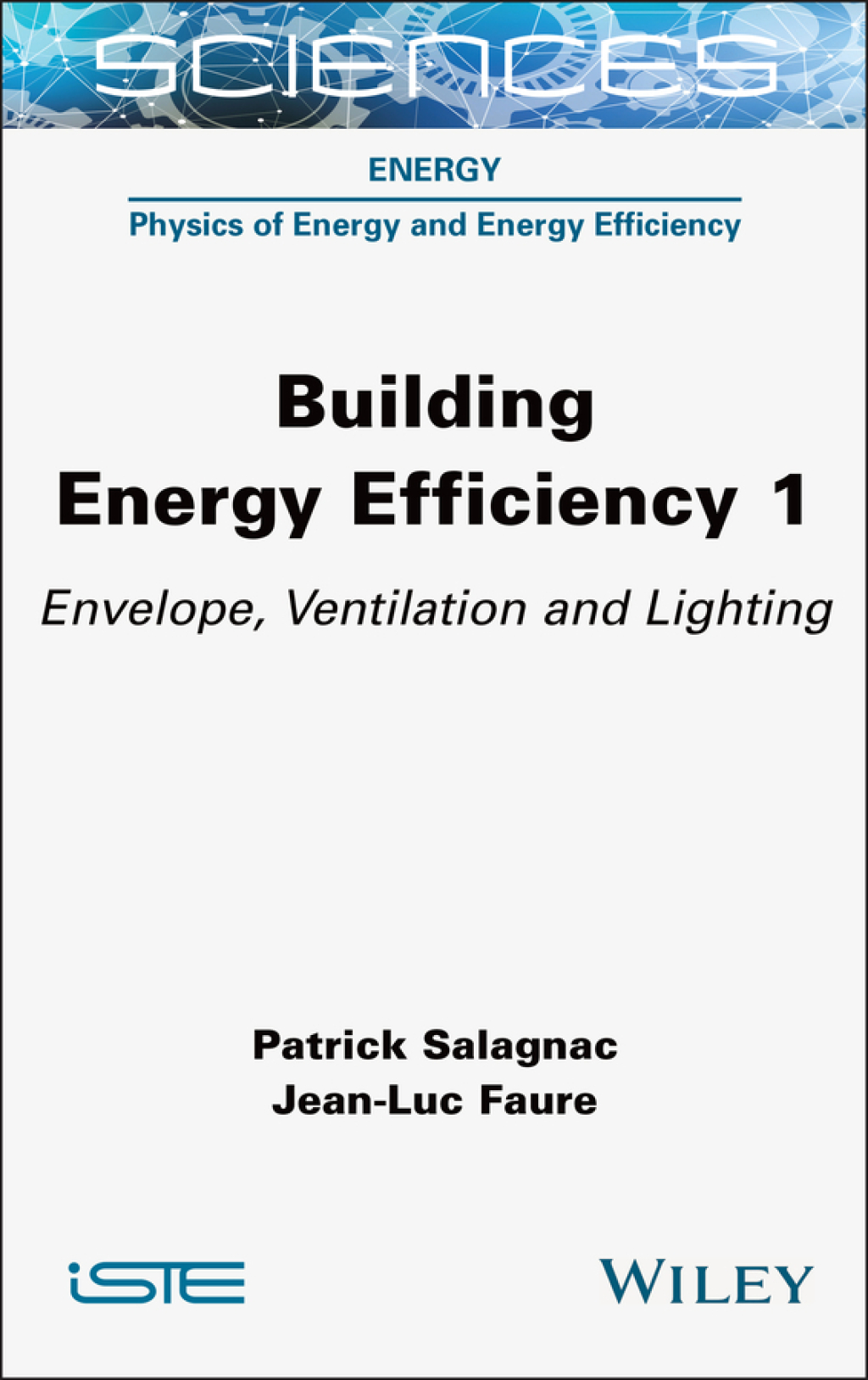 Building Energy Efficiency, Volume 1 Envelope, Ventilation and Lighting 1st Edition â€“ PDF/EPUB Version Downloadable