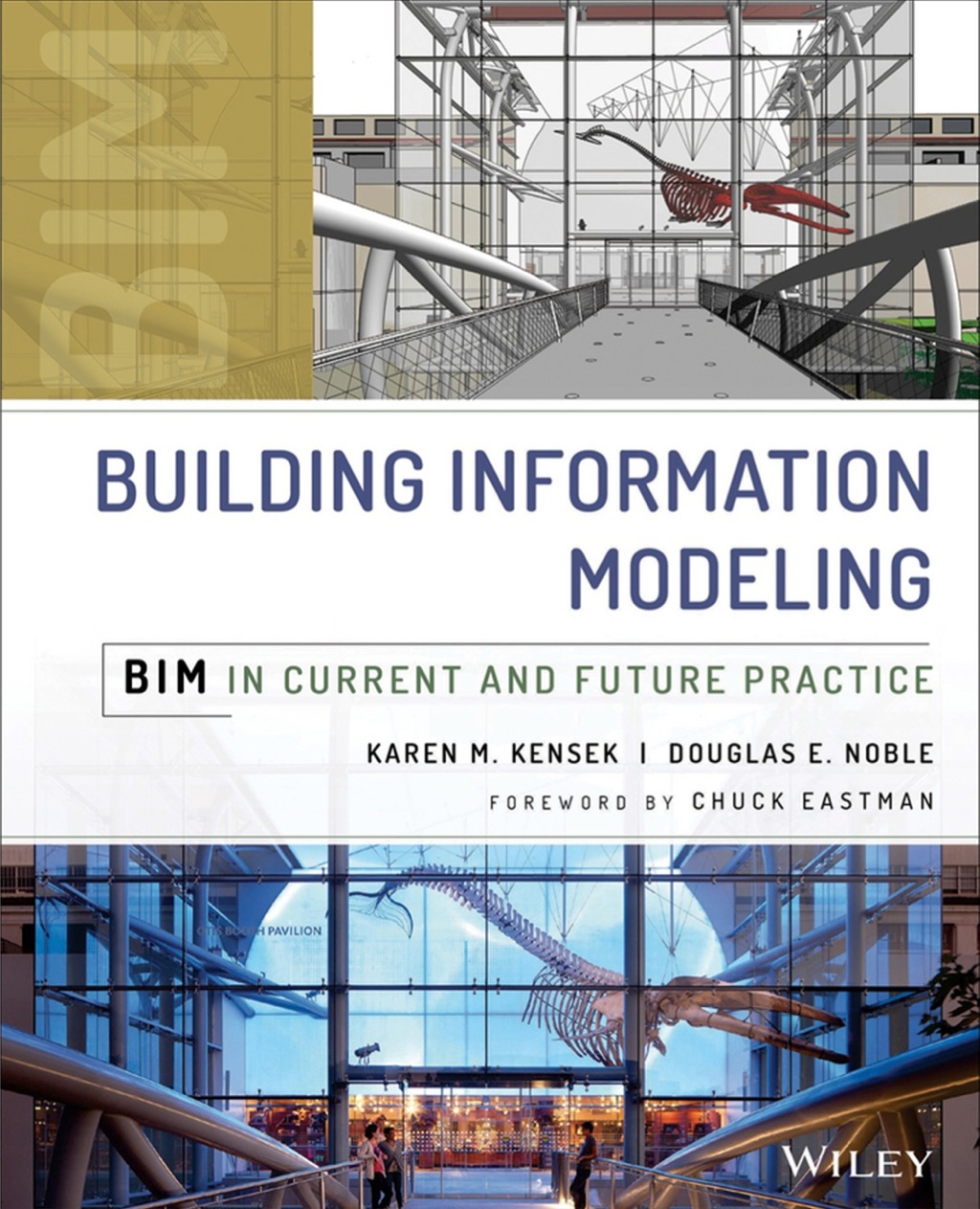 Building Information Modeling: BIM in Current and Future Practice 1st ...