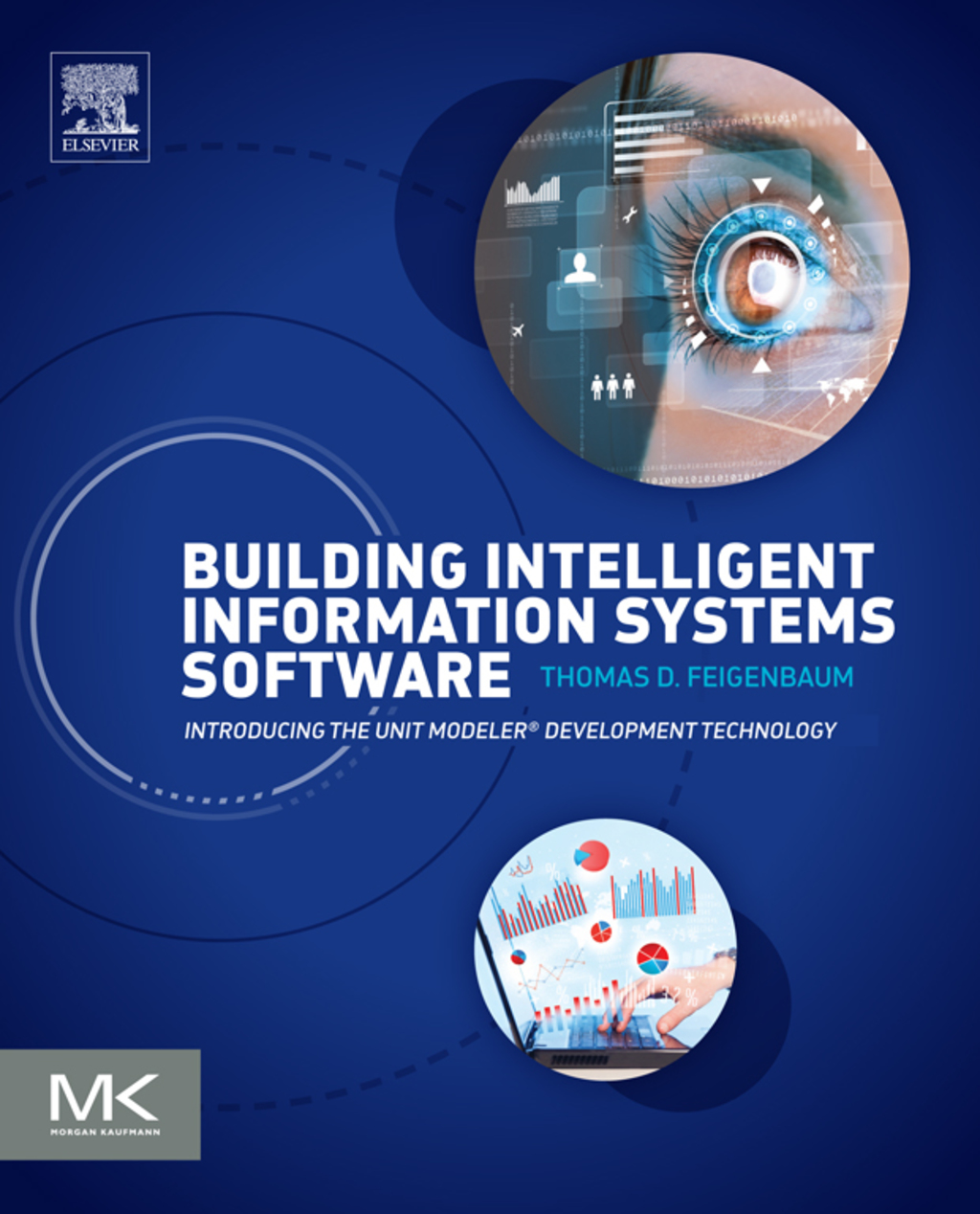Building Intelligent Information Systems Software: Introducing the Unit Modeler Development Technology  â€“ PDF/EPUB Version Downloadable
