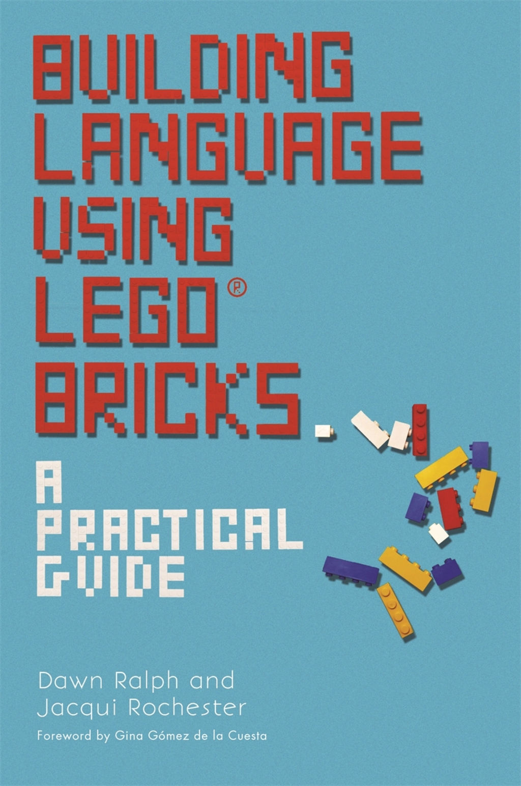 Building Language Using LEGOÂ® Bricks A Practical Guide - (PDF/EPUB Version)