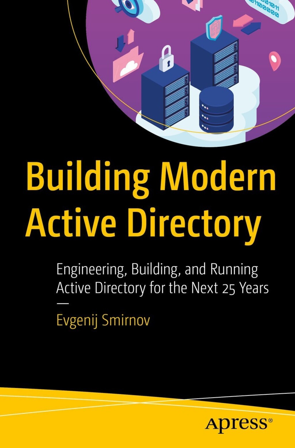 Building Modern Active Directory Engineering, Building, and Running ...