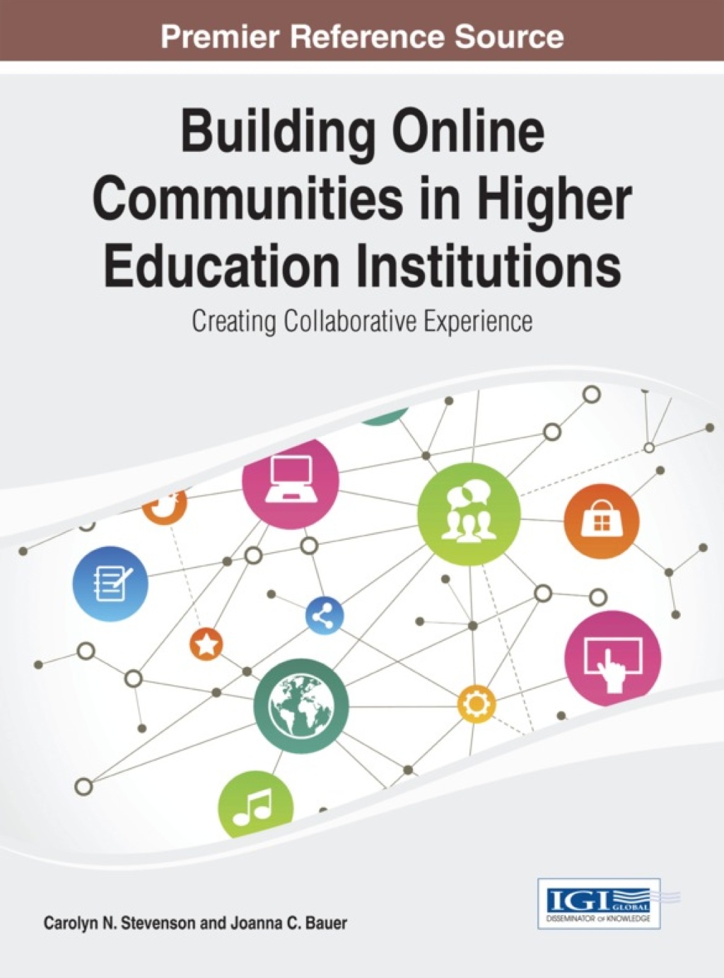 Building Online Communities in Higher Education Institutions: Creating Collaborative Experience 1st Edition â€“ PDF/EPUB Version Downloadable
