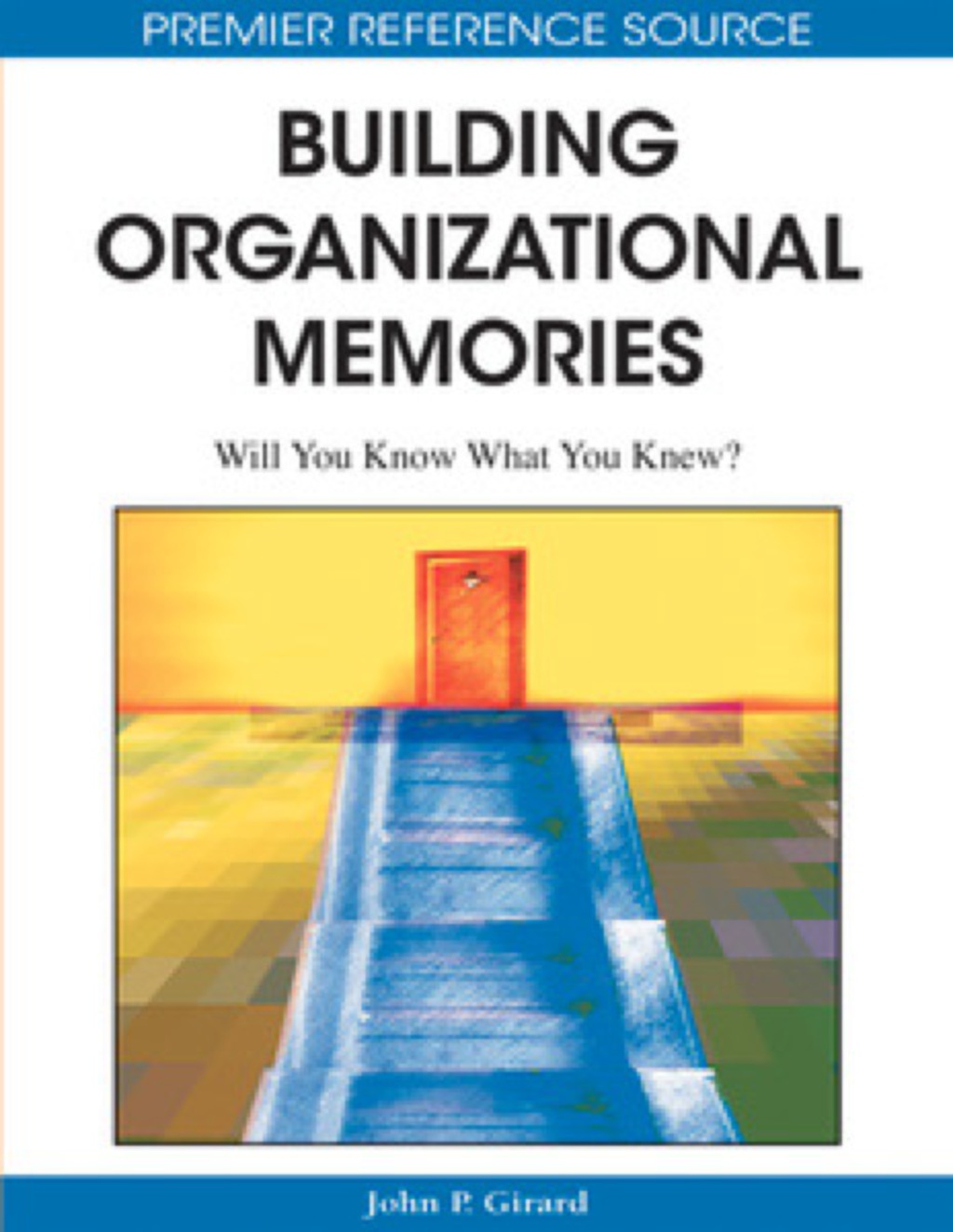 Building Organizational Memories â€“ PDF/EPUB Version Downloadable
