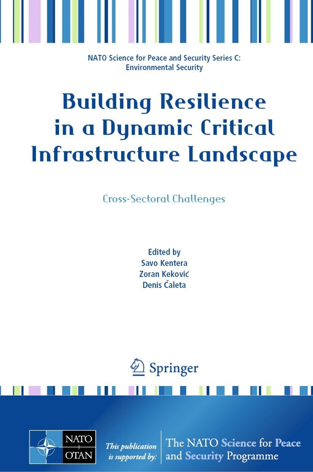 Building Resilience in a Dynamic Critical Infrastructure Landscape Cross-Sectoral Challenges â€“ PDF/EPUB Version Downloadable