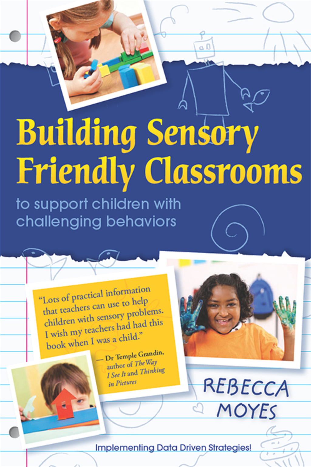 Building Sensory Friendly Classrooms to Support Children with Challenging Behaviors Implementing Data Driven Strategies! - (PDF/EPUB Version)