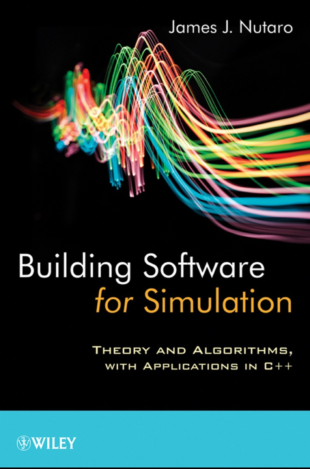 Building Software for Simulation: Theory and Algorithms, with ...