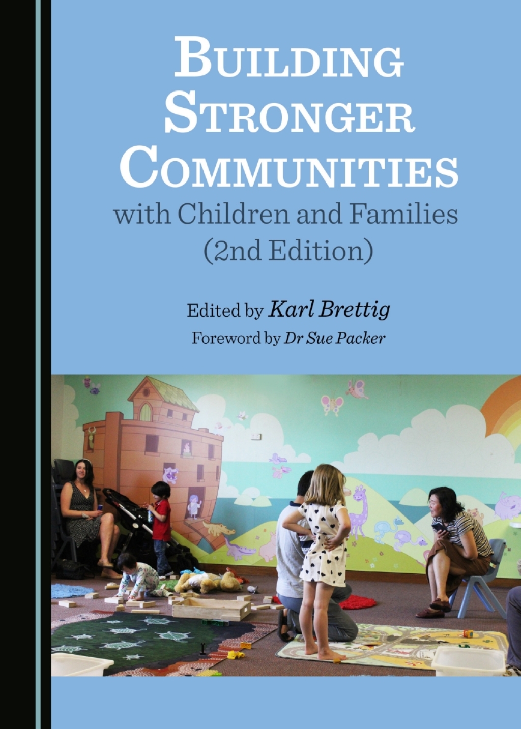 Building Stronger Communities with Children and Families 2nd Edition â€“ PDF/EPUB Version Downloadable