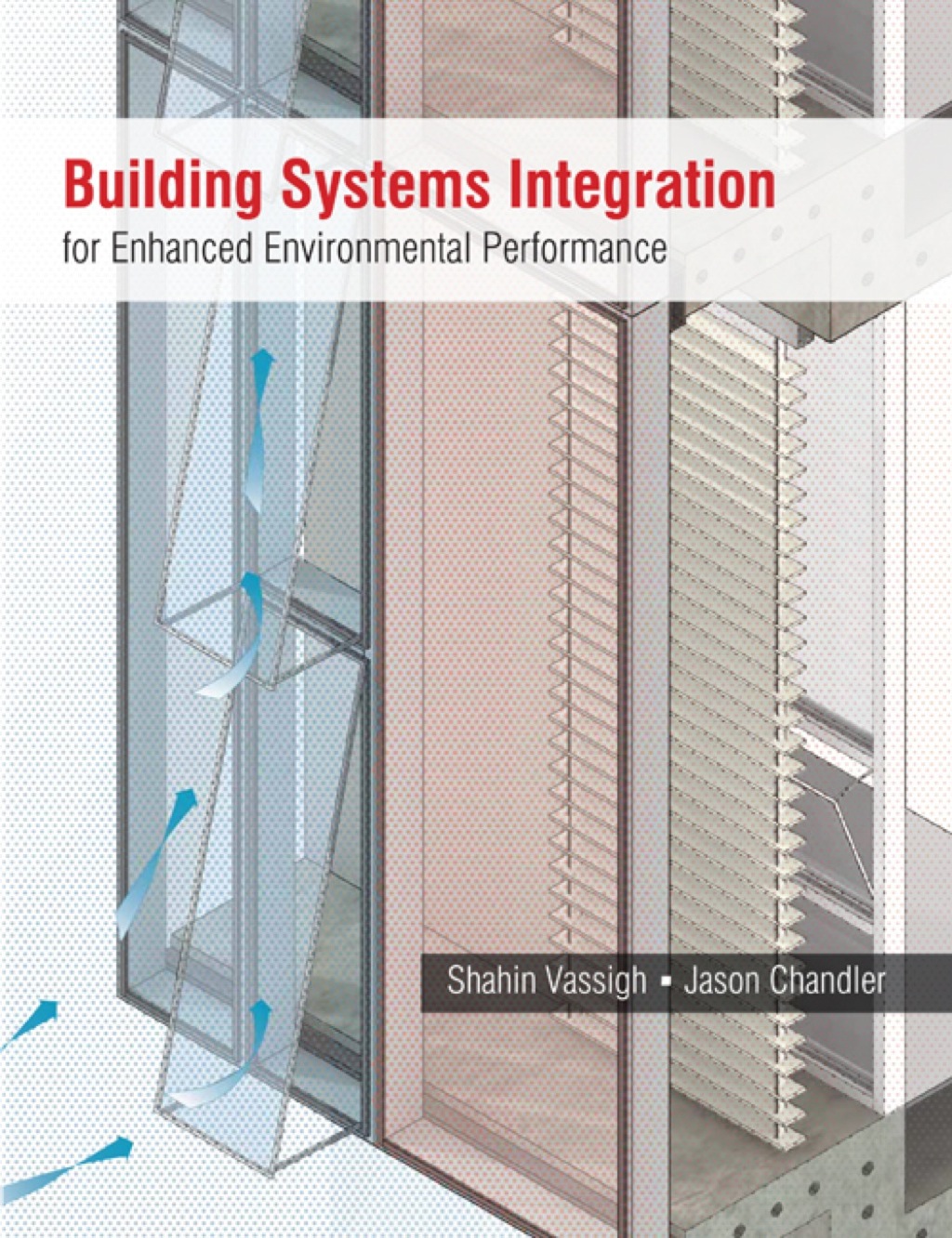 Building Systems Integration for Enhanced Environmental Performance 1st Edition â€“ PDF/EPUB Version Downloadable