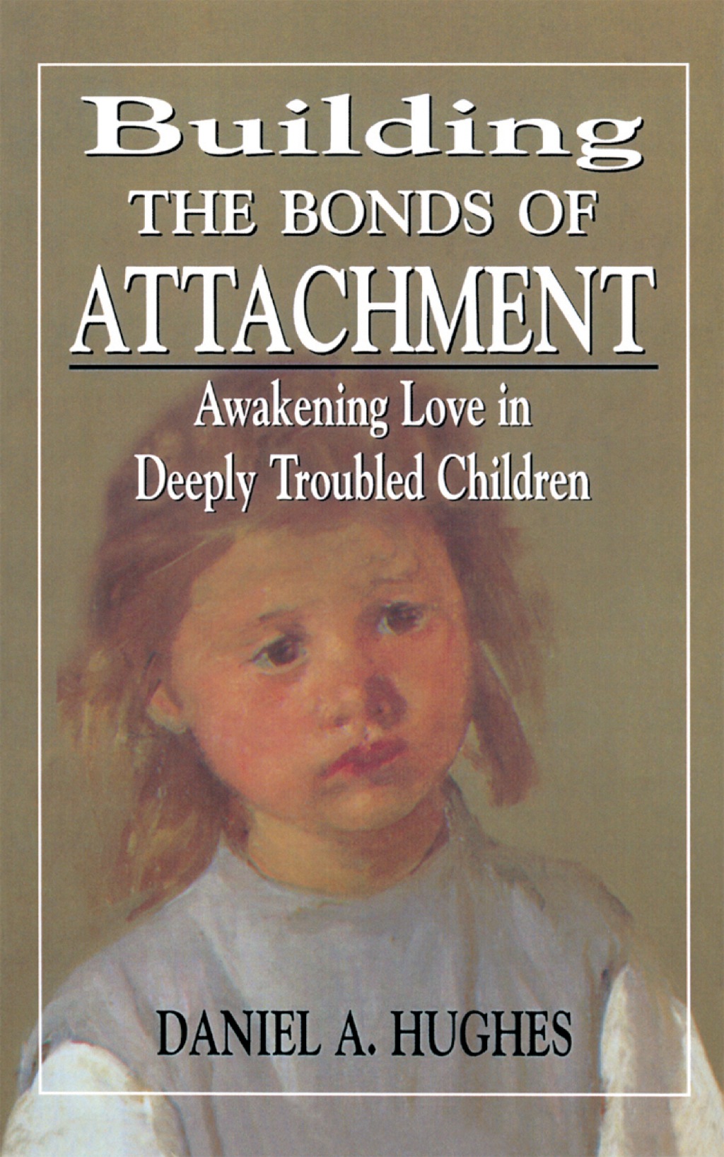 Building the Bonds of Attachment 2nd Edition â€“ PDF/EPUB Version ...