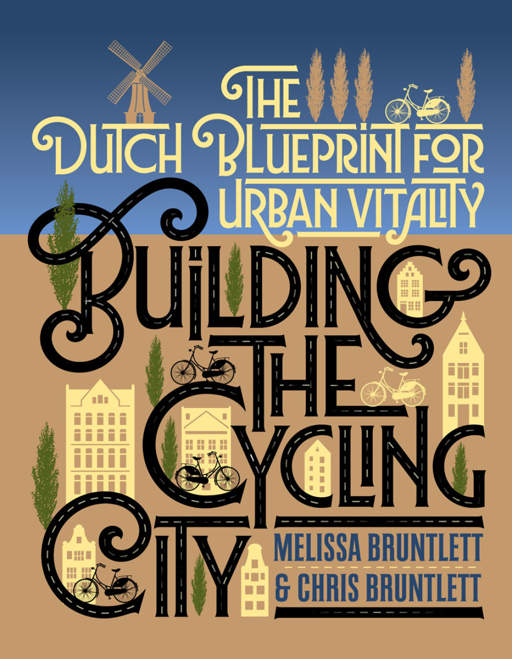Building the Cycling City The Dutch Blueprint for Urban Vitality - (PDF/EPUB Version)