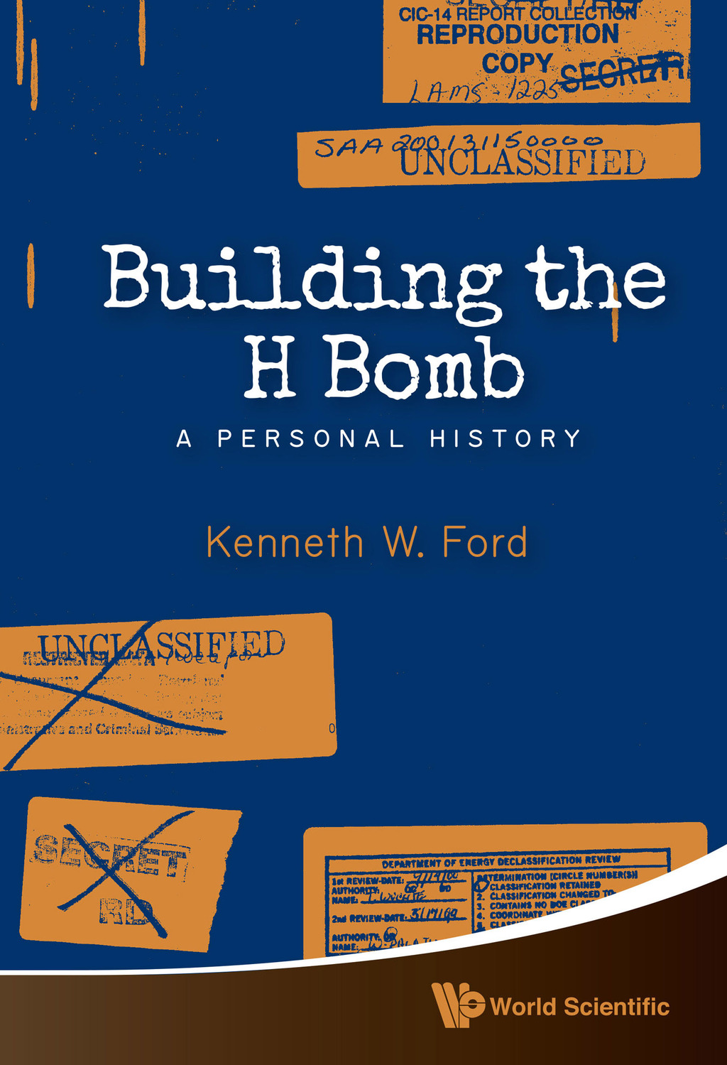 Building the H Bomb: A Personal History - (PDF/EPUB Version)